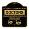 Signmission Reserved Parking for Doctors Unauthorized Vehicles Towed Away, A-DES-BG-1818-23115 A-DES-BG-1818-23115 - alternate 1